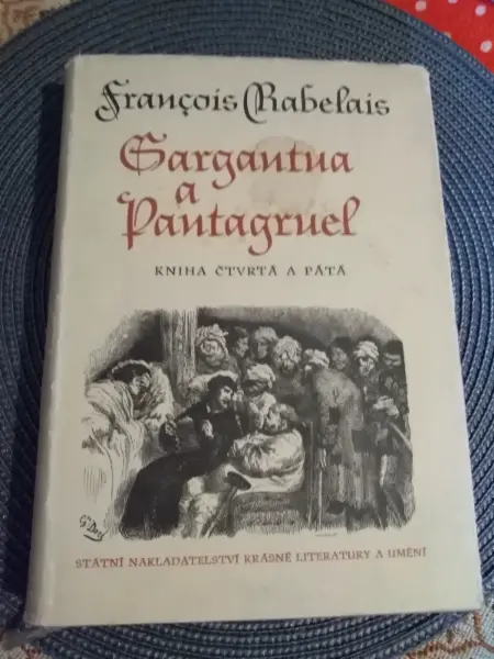 François Rabelais - Gargantua a Pantagruel (kniha IV. a V.)