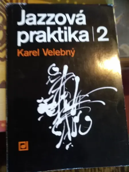 Karel Velebný: Jazzová praktika 2