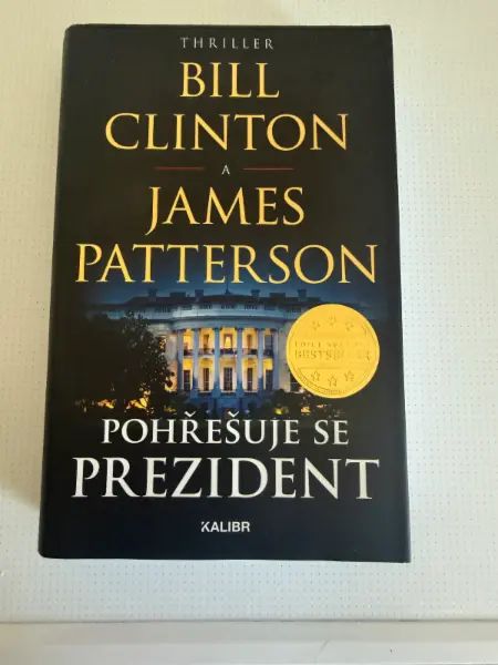 Bill Clinton, James Patterson - Pohřešuje se prezident