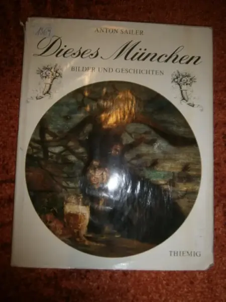 Kniha: Anton Sailer - Dieses München