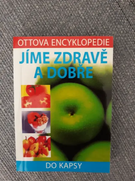 Jíme zdravě a dobře Ottova encyklopedie