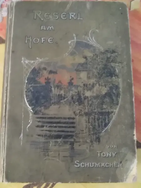 Reserl am Hofe - Tony Schumacher (stará kniha) 2