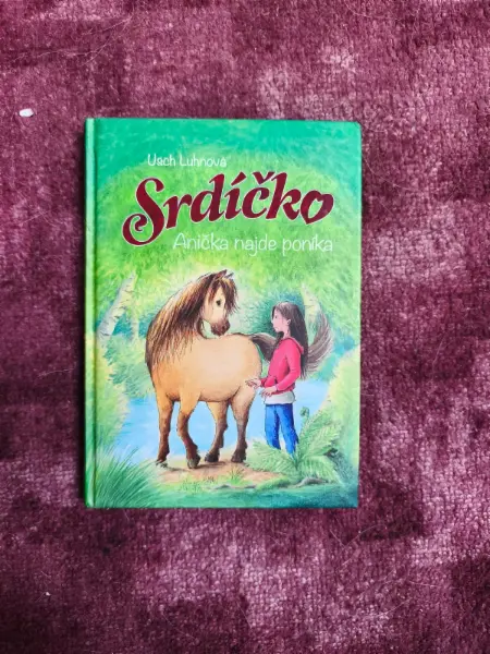 Kniha Srdíčko: Anička najde poníka